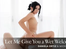 Virtual Real Porn - Let Me Give You a Wet Welcome - Daniela Ortiz VR Porn