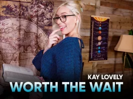 SLR Originals - Worth the Wait - Kay Lovely VR Porn