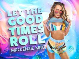 BadoinkVR - Let The Good Times Roll - Mackenzie Mace VRPorn