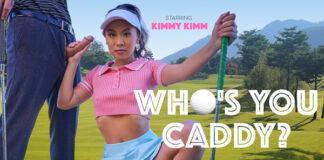 VRBangers - Who's Your Caddy - Kimmy Kimm VRPorn