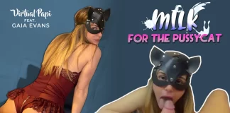Virtual Papi - Milk For The Pussycat - Gaia Evans VRPorn