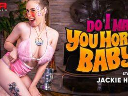 POVR - Do I Make You Horny Baby? - Jackie Hoff VR Porn